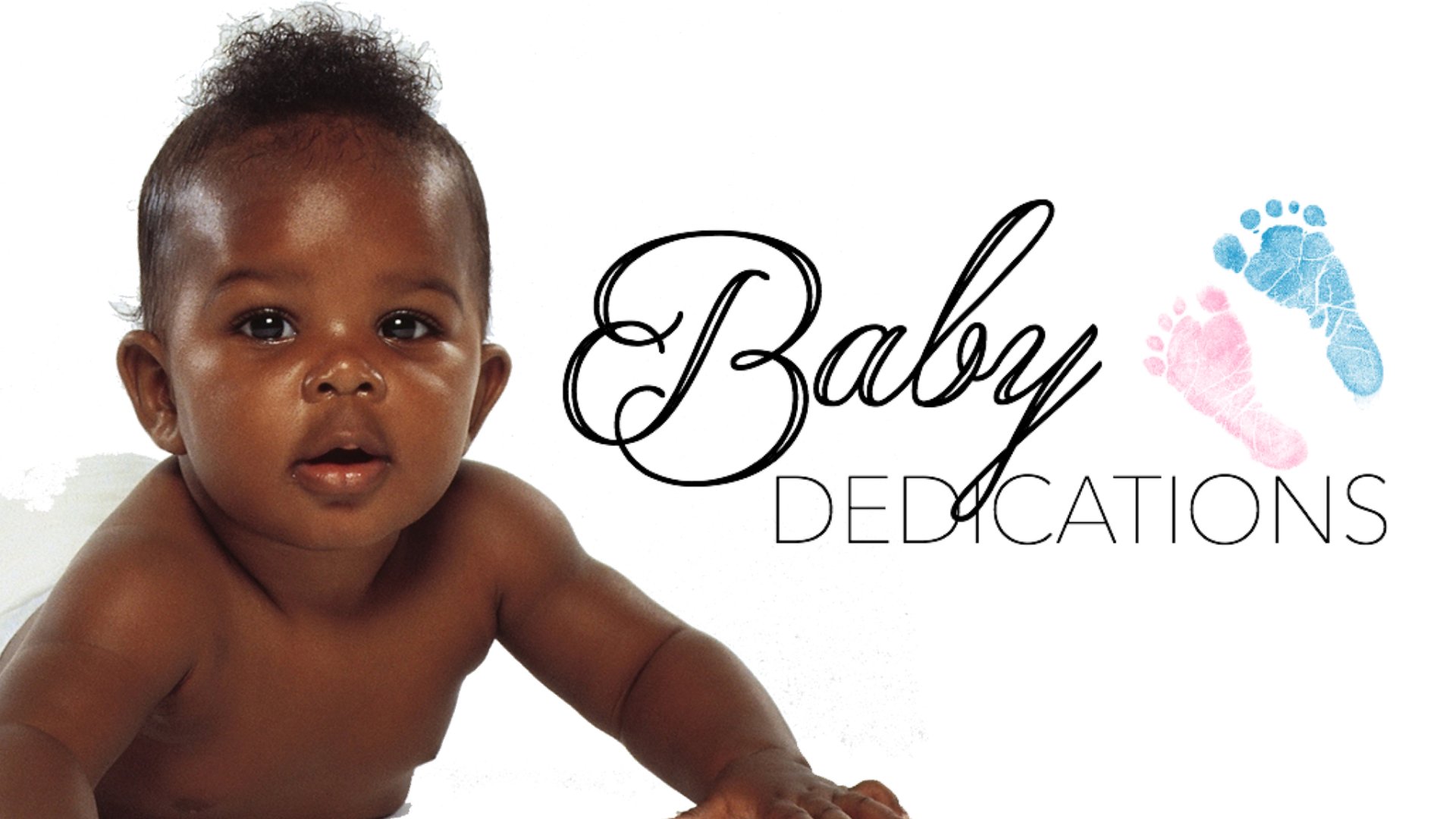 HARVEST CHURCH Baby Dedication