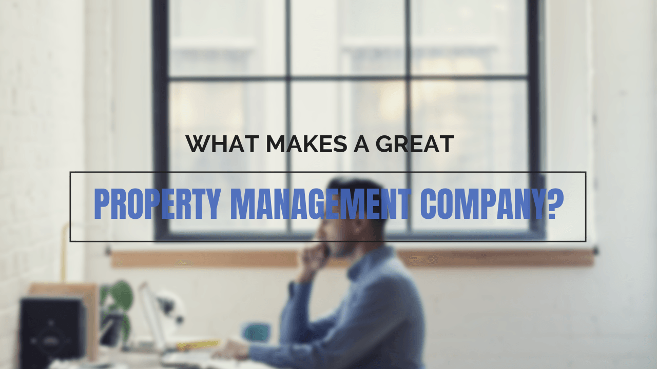 What Makes a Great Carlsbad Property Management Company?