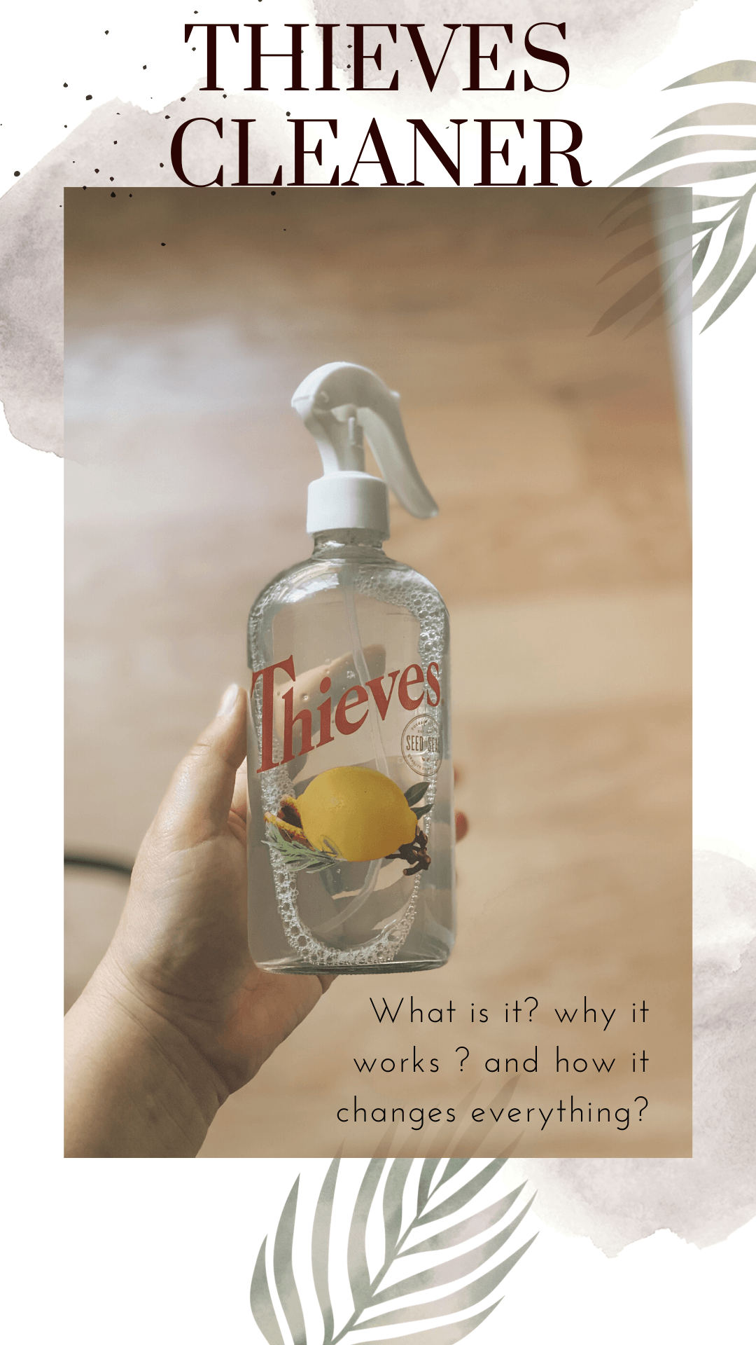 Thieves cleaner; What is it? and why does it work?