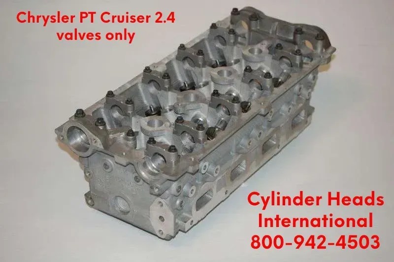CHRYSLER PT CRUISER 2.4 DUAL CAM REBUILT CYLINDER HEAD VALVES ONLY