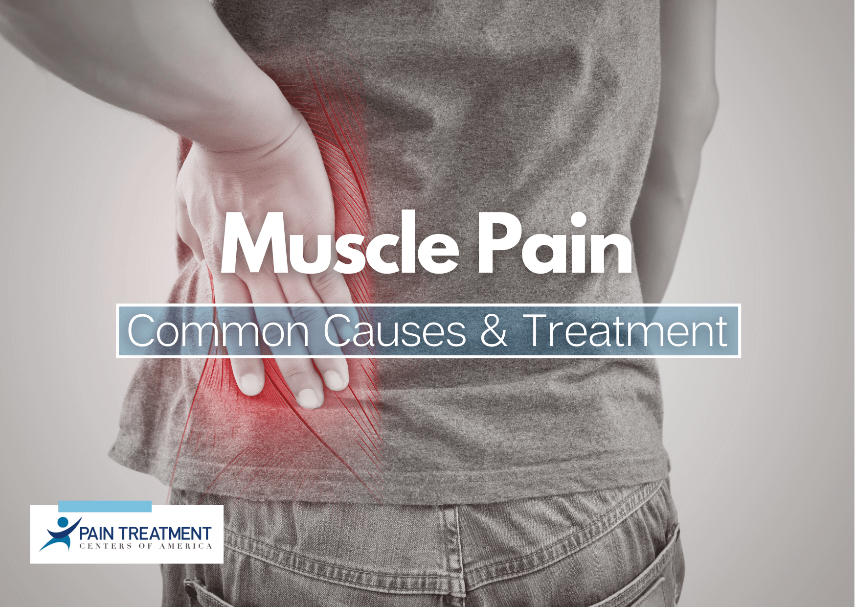 Muscle Pain Common Causes & Treatment
