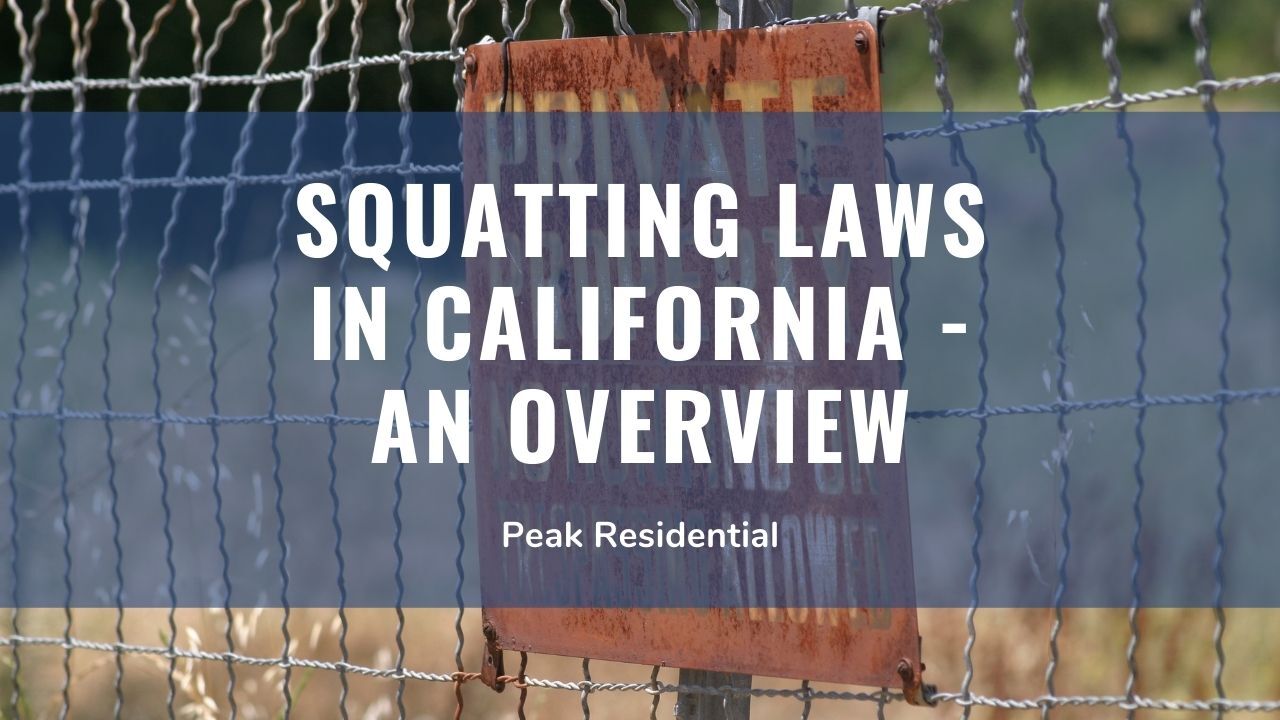 Squatter’s Rights California a Guide to CA Adverse Possession Laws