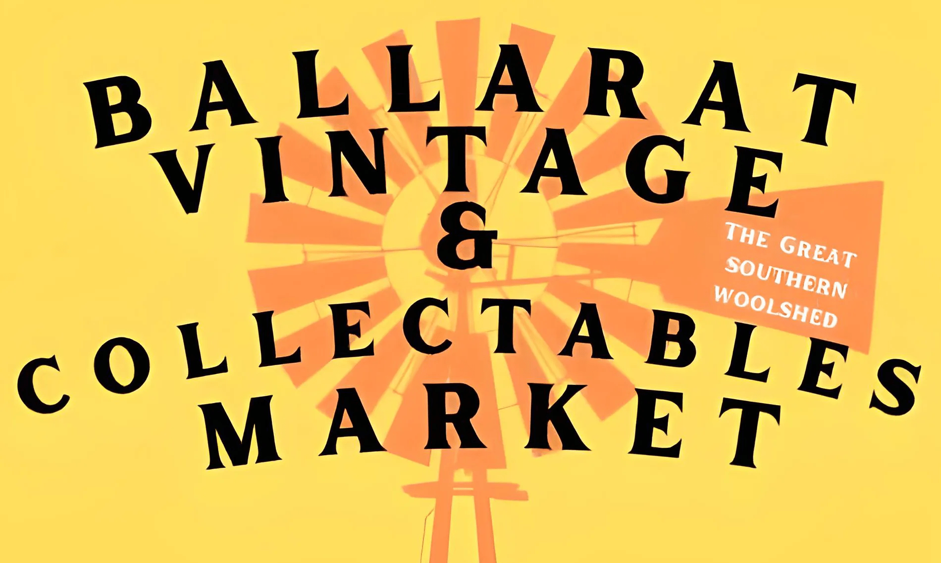 Ballarat Vintage & Collectables Market Markets in Ballarat