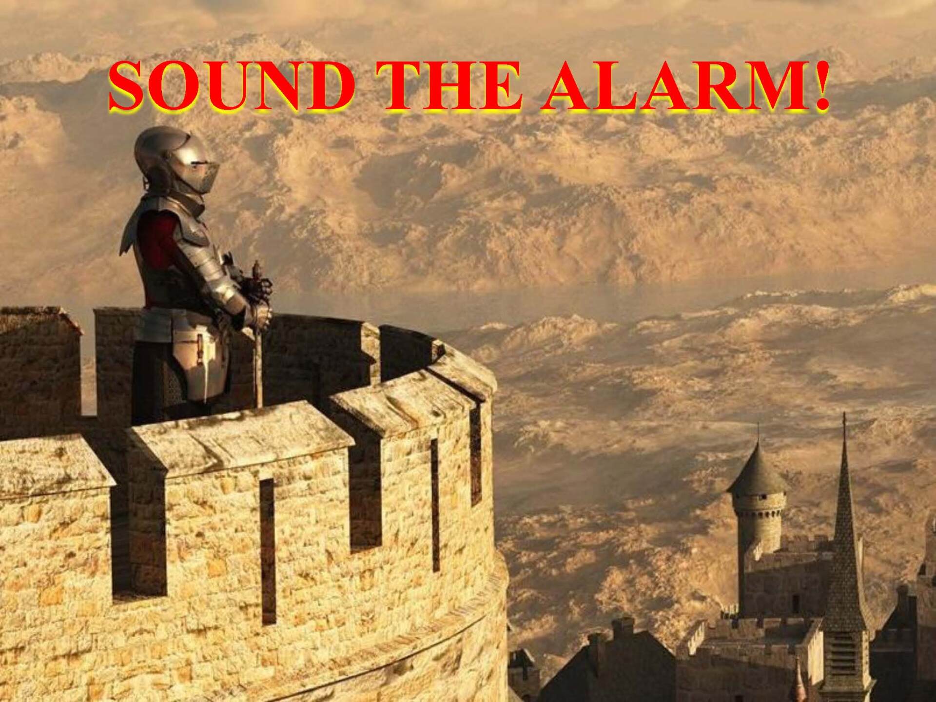 Sound The Alarm, Part 1