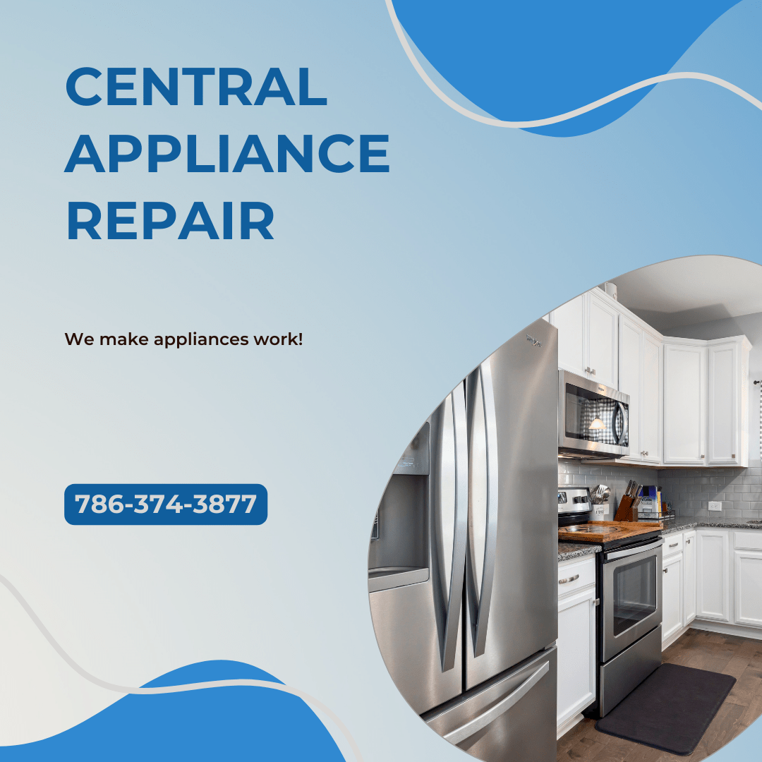Appliance Repair Coral Springs, FL Central Appliance Repair LLC