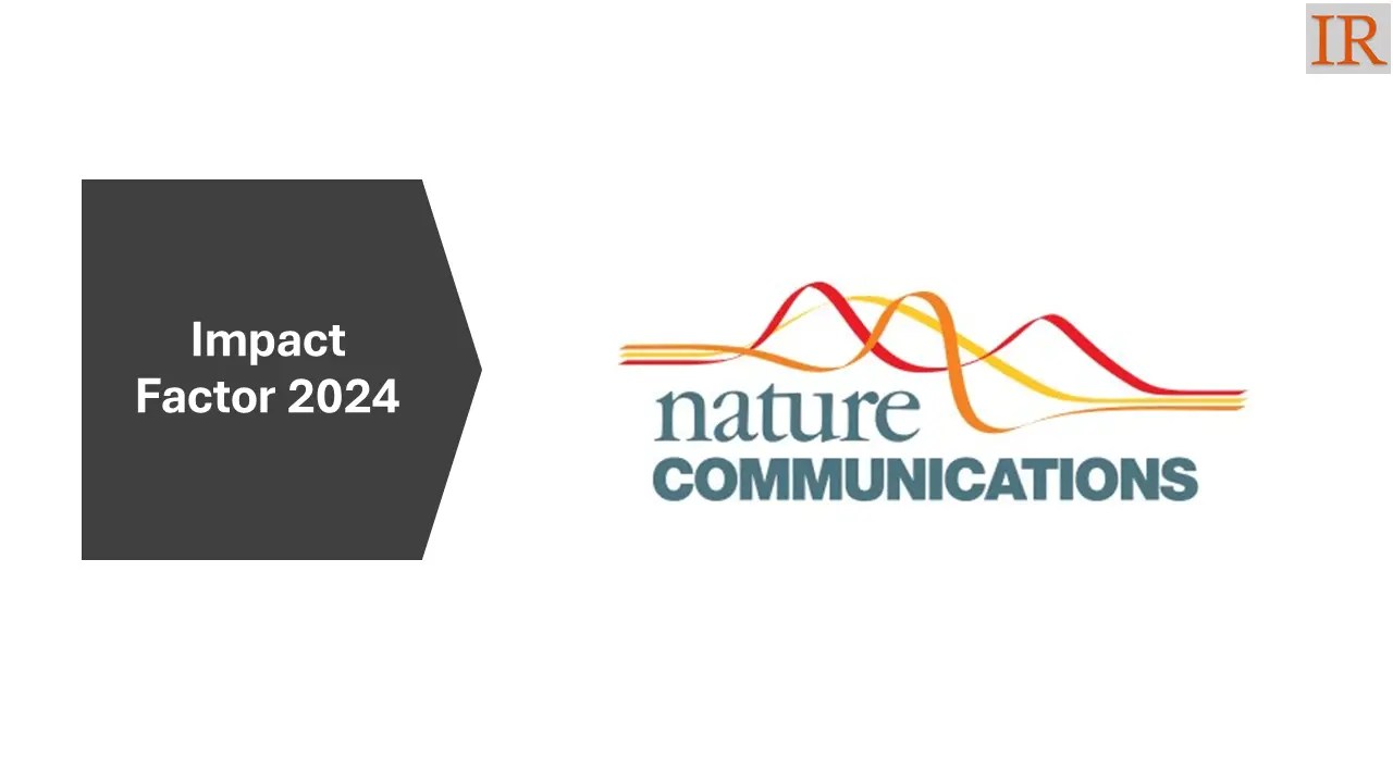 Nature Communications Impact Factor 2024 IR Research Publication
