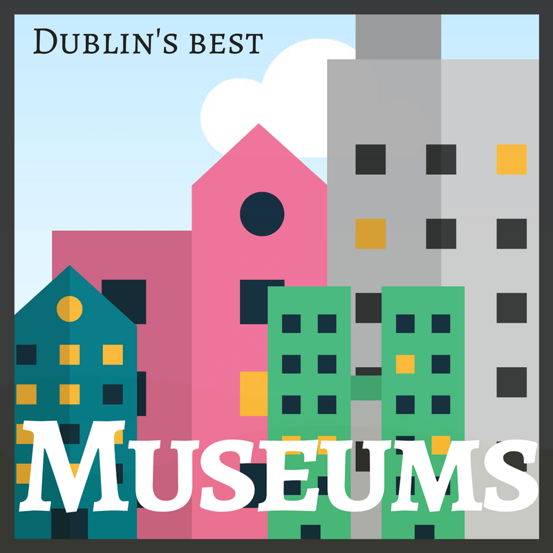 Dublin’s Best Museums ISA International Student