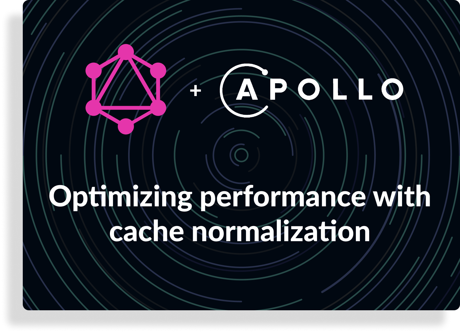 Boost Apollo GraphQL performance with cache normalization 