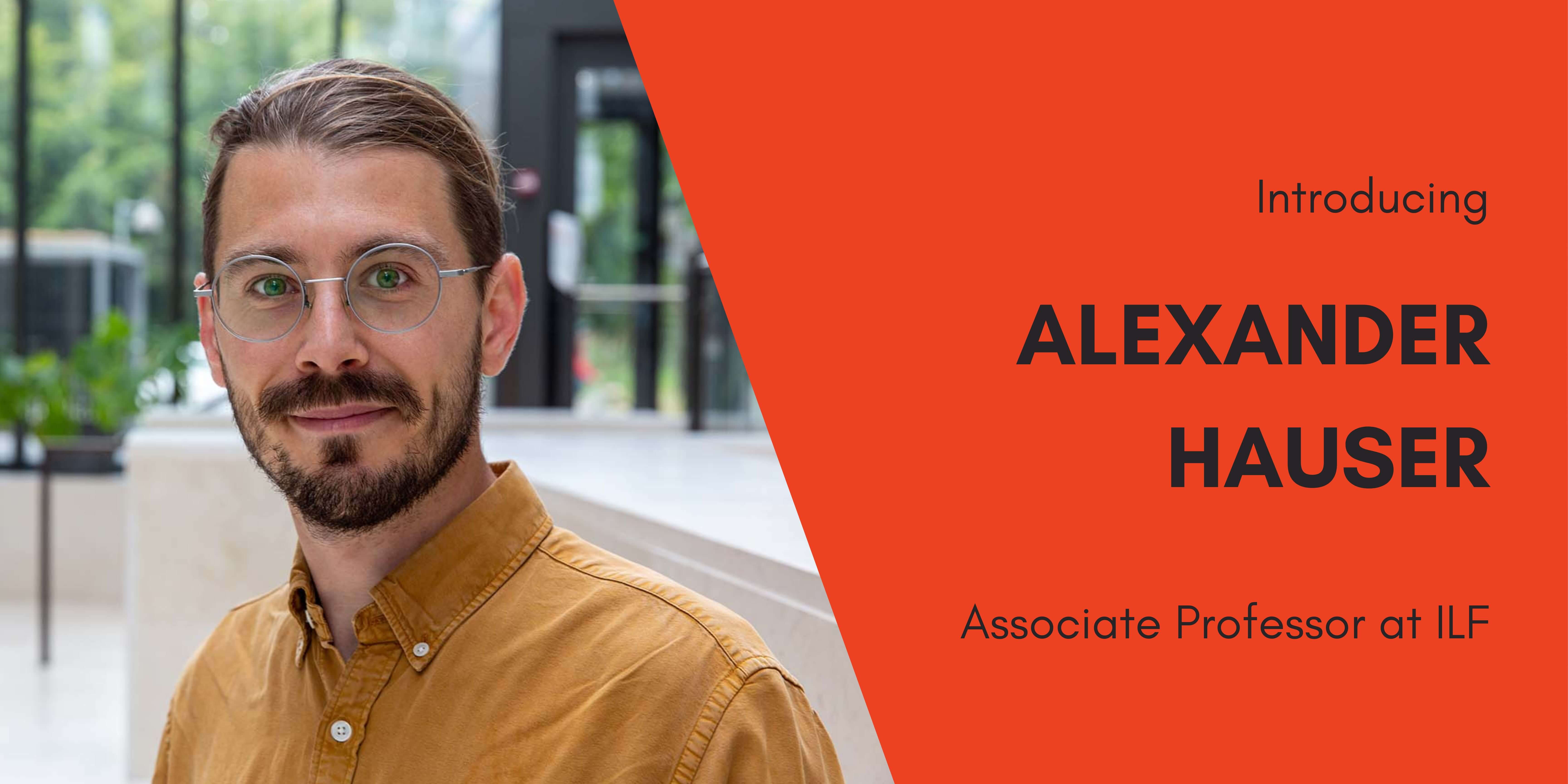 Introducing Alexander Hauser University of Copenhagen