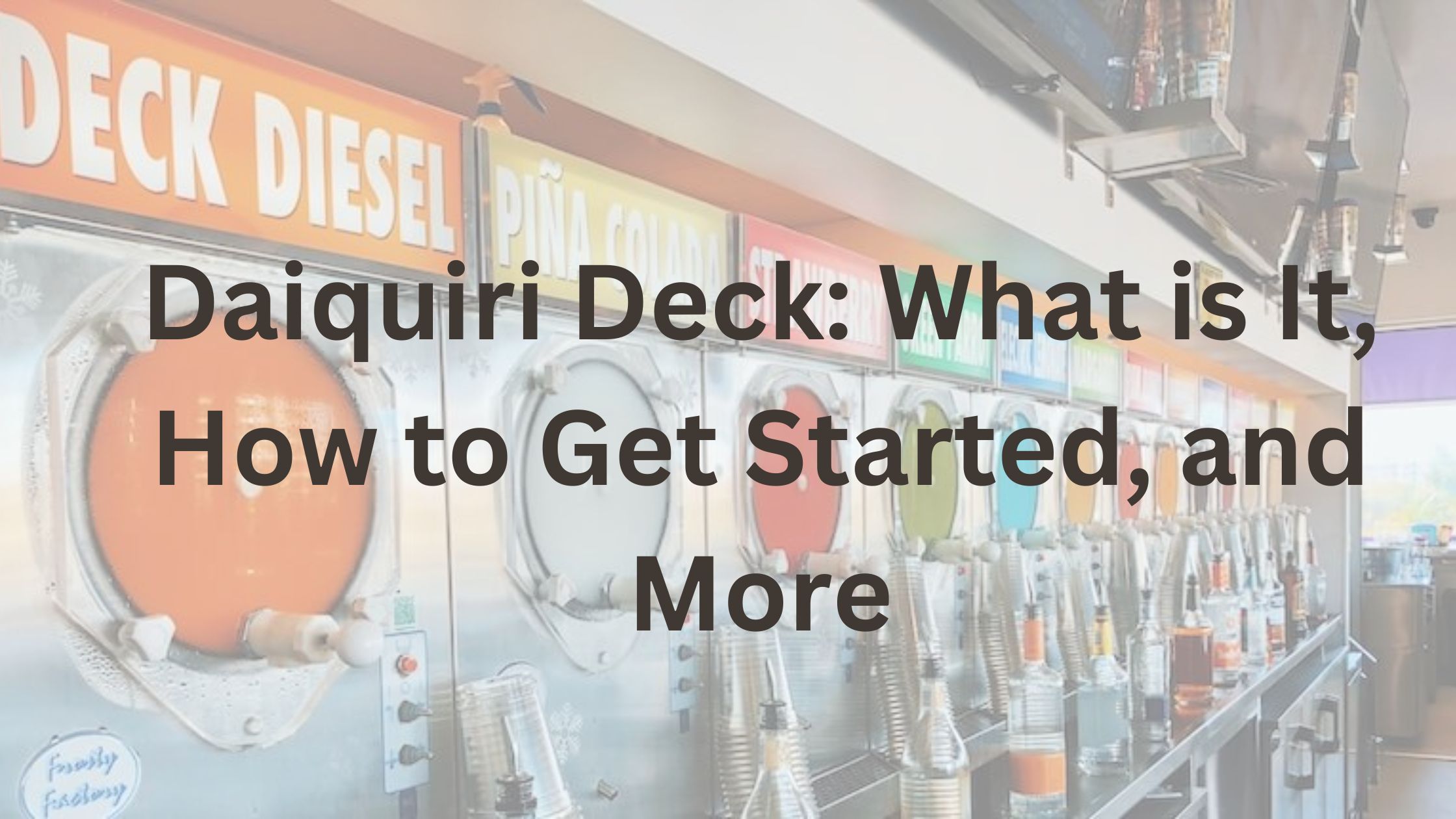 Daiquiri Deck What is It, How to Get Started, and More