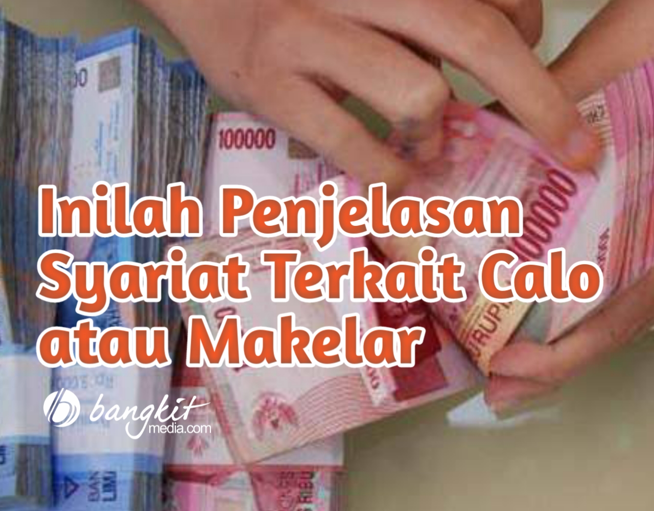Inilah Penjelasan Syariat Terkait Calo atau Makelar • BangkitMedia Inilah Penjelasan Syariat Terkait Calo atau Makelar • BangkitMedia