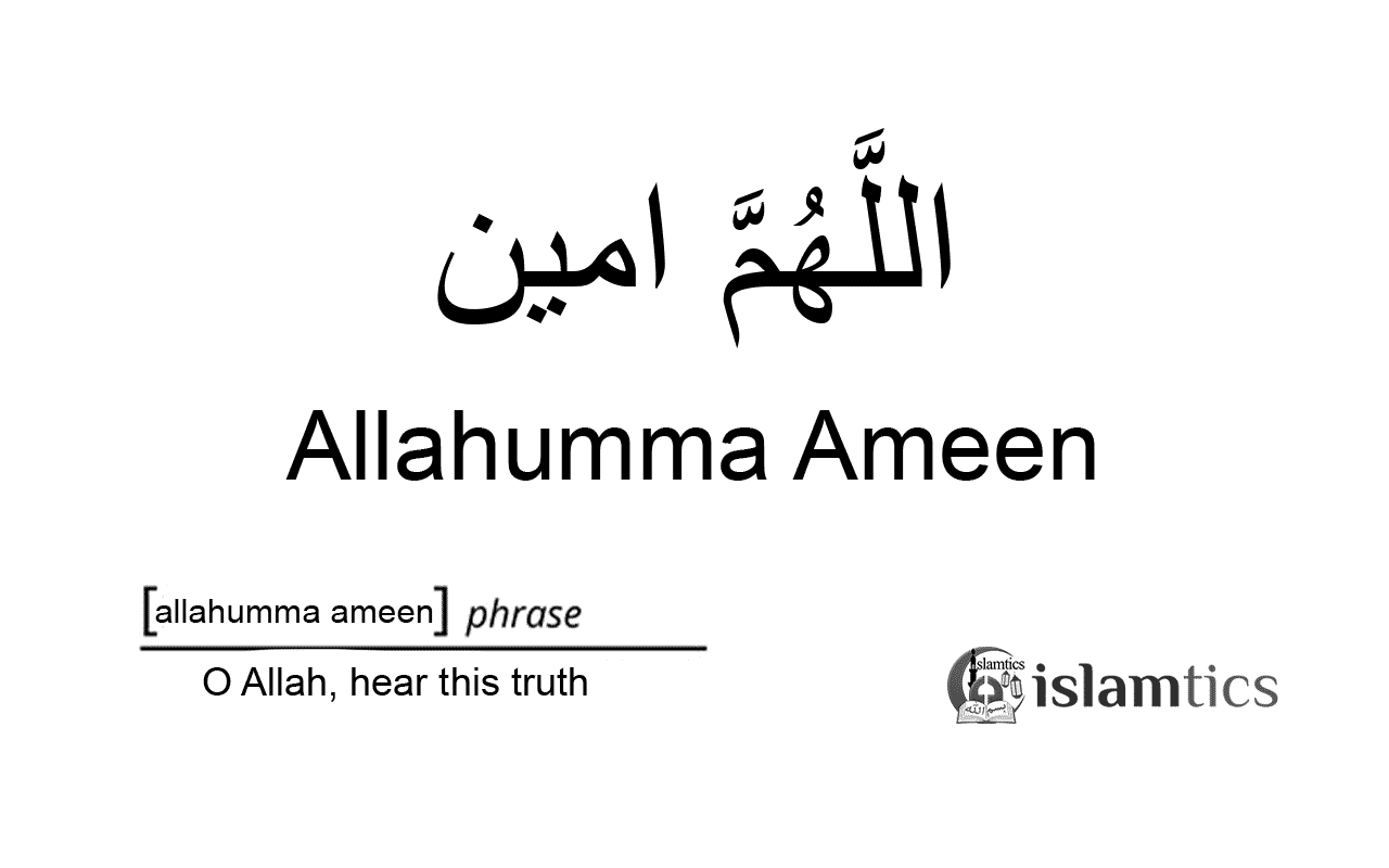 Allahumma Ameen Meaning & in Arabic islamtics