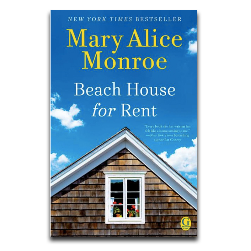 Beach House for Rent by Mary Alice Monroe Islands Art & Bookstore