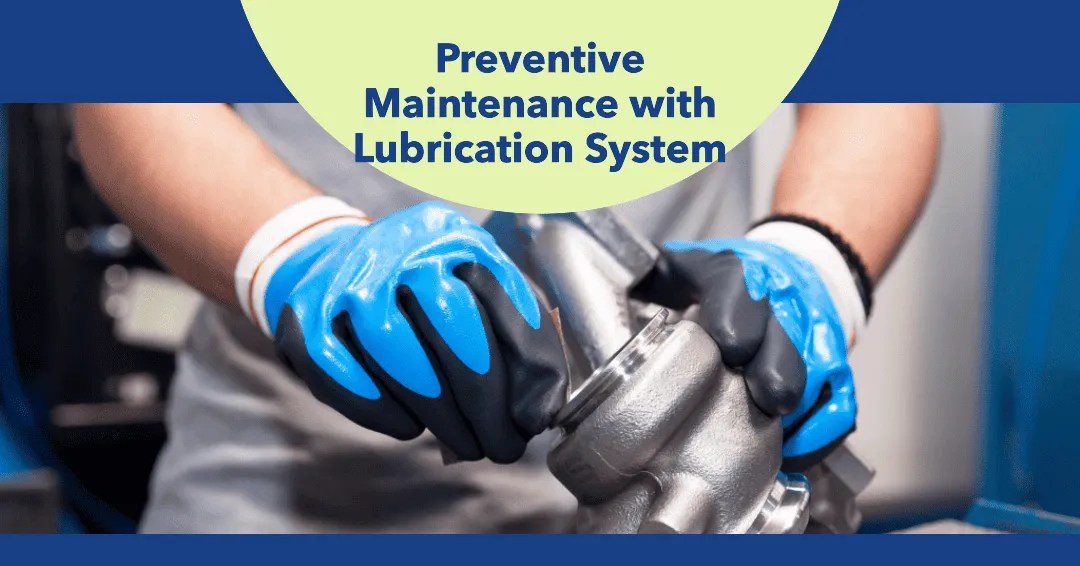 Unlocking Machinery Efficiency A Guide to Preventive Maintenance of