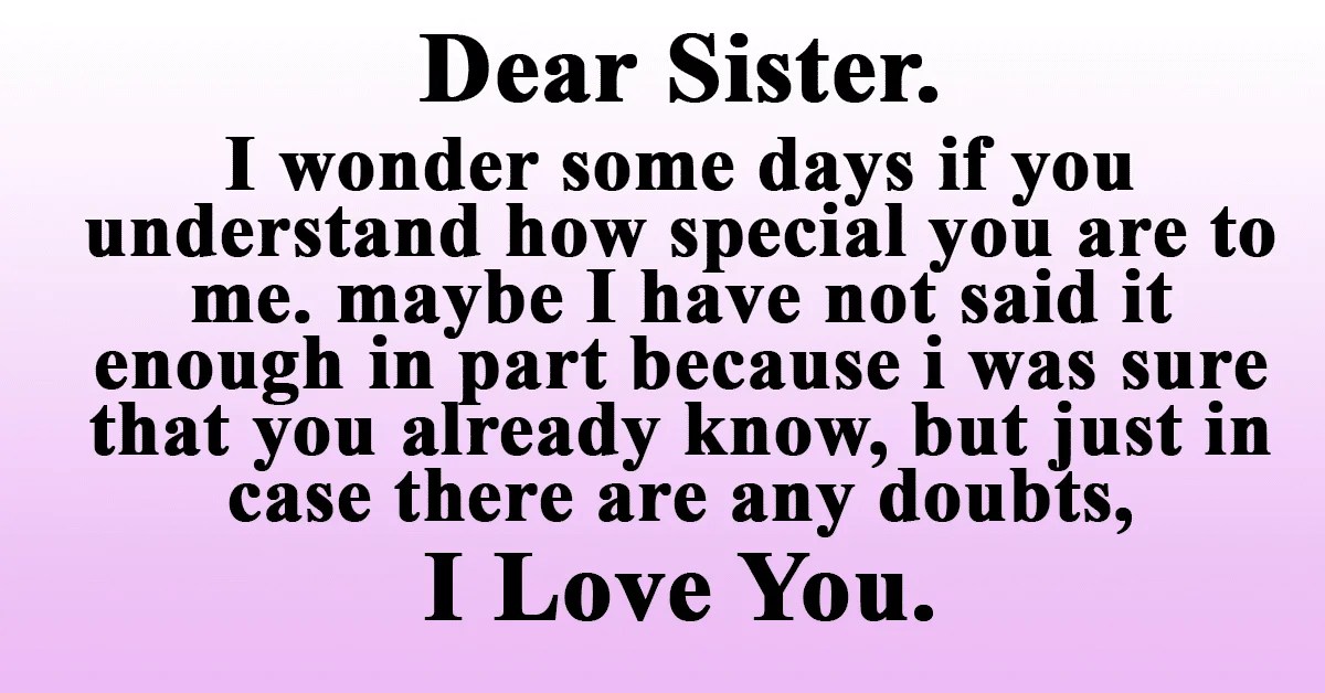 My sister, I love you. iSpecially