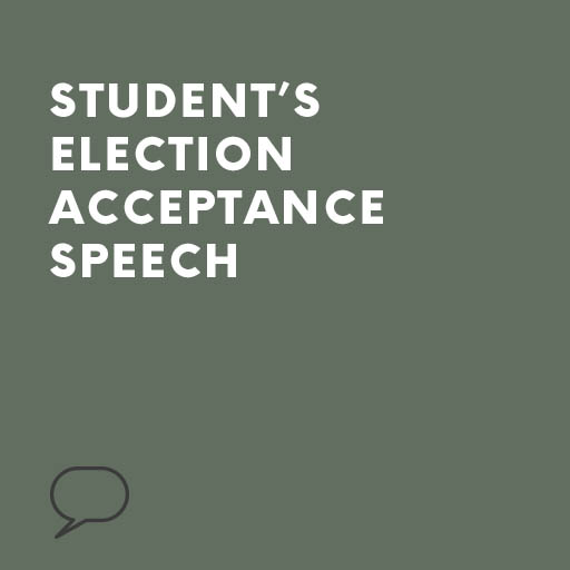 Student’s Election Acceptance Speech