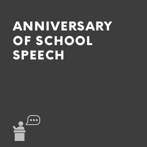 Anniversary of School Speech
