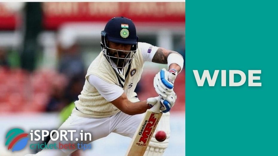 What is a Wide ball in cricket?