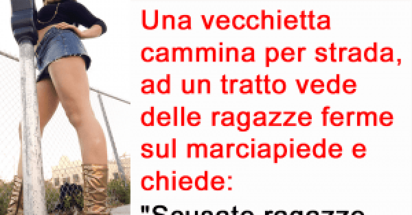 Una vecchietta cammina per strada... (Barzelletta)
