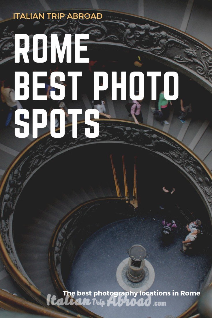 Where to find the top 10 best photo spots in Rome 18 Where to find the top 10 best photo spots in Rome
