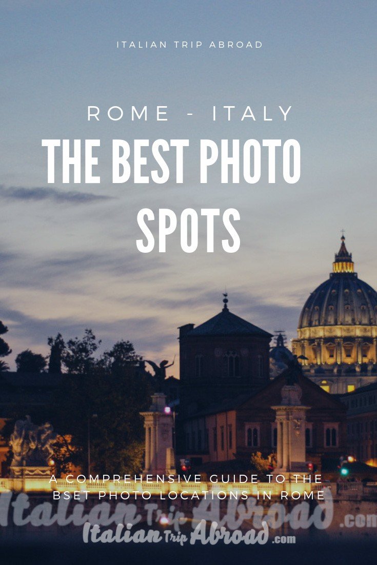 Where to find the top 10 best photo spots in Rome