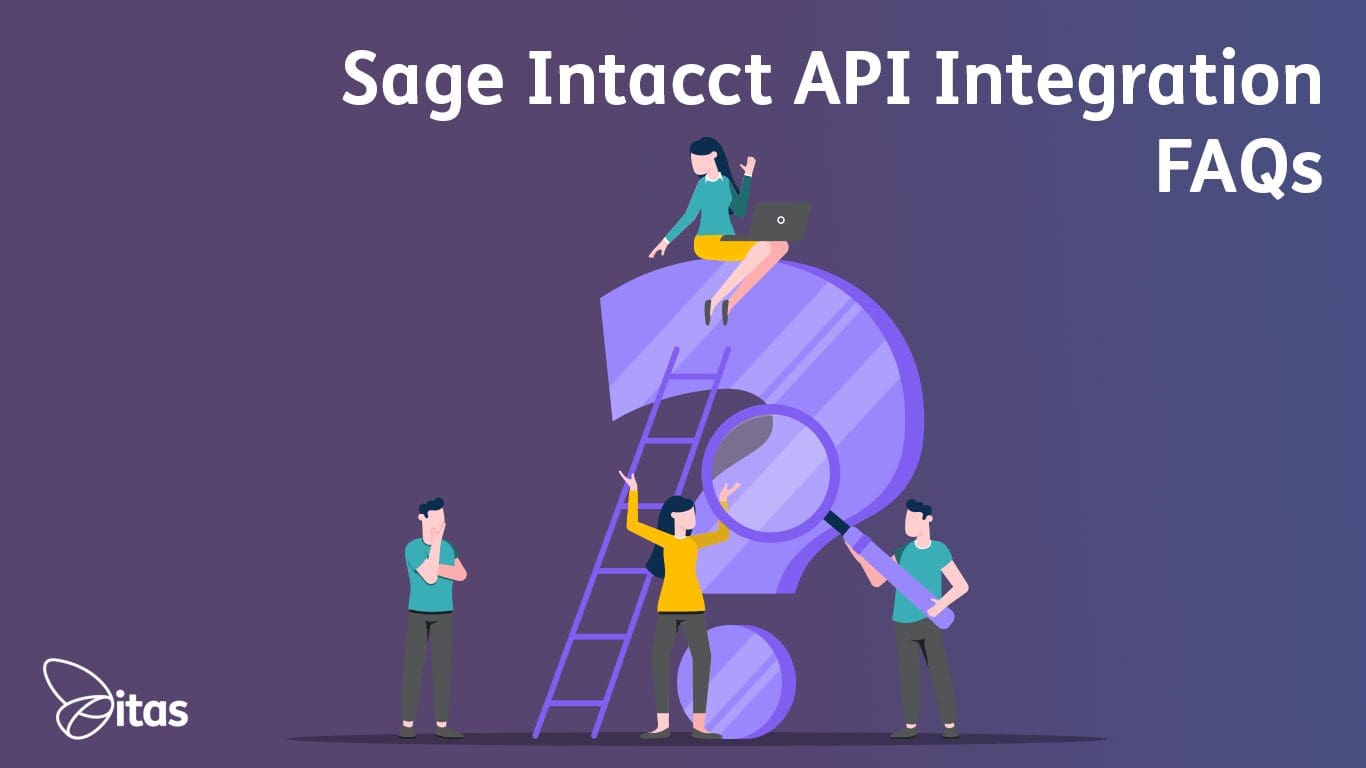 Sage Intacct API Integration FAQs Intacct API FAQs