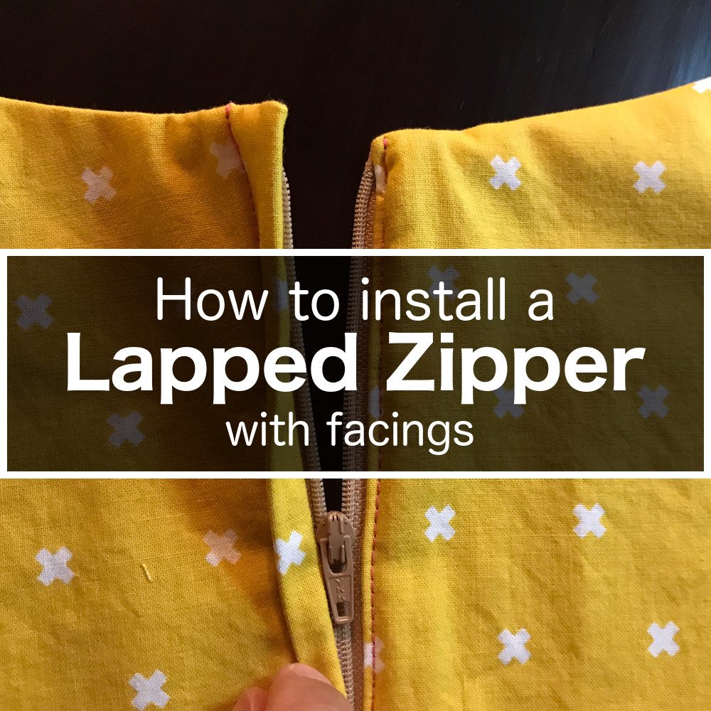How to Install a Lapped Zipper with Facings Itch to Stitch