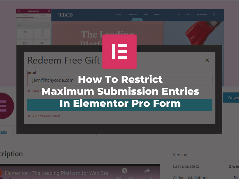 How To Restrict / Limit Maximum Submission In Elementor Pro Form Pure