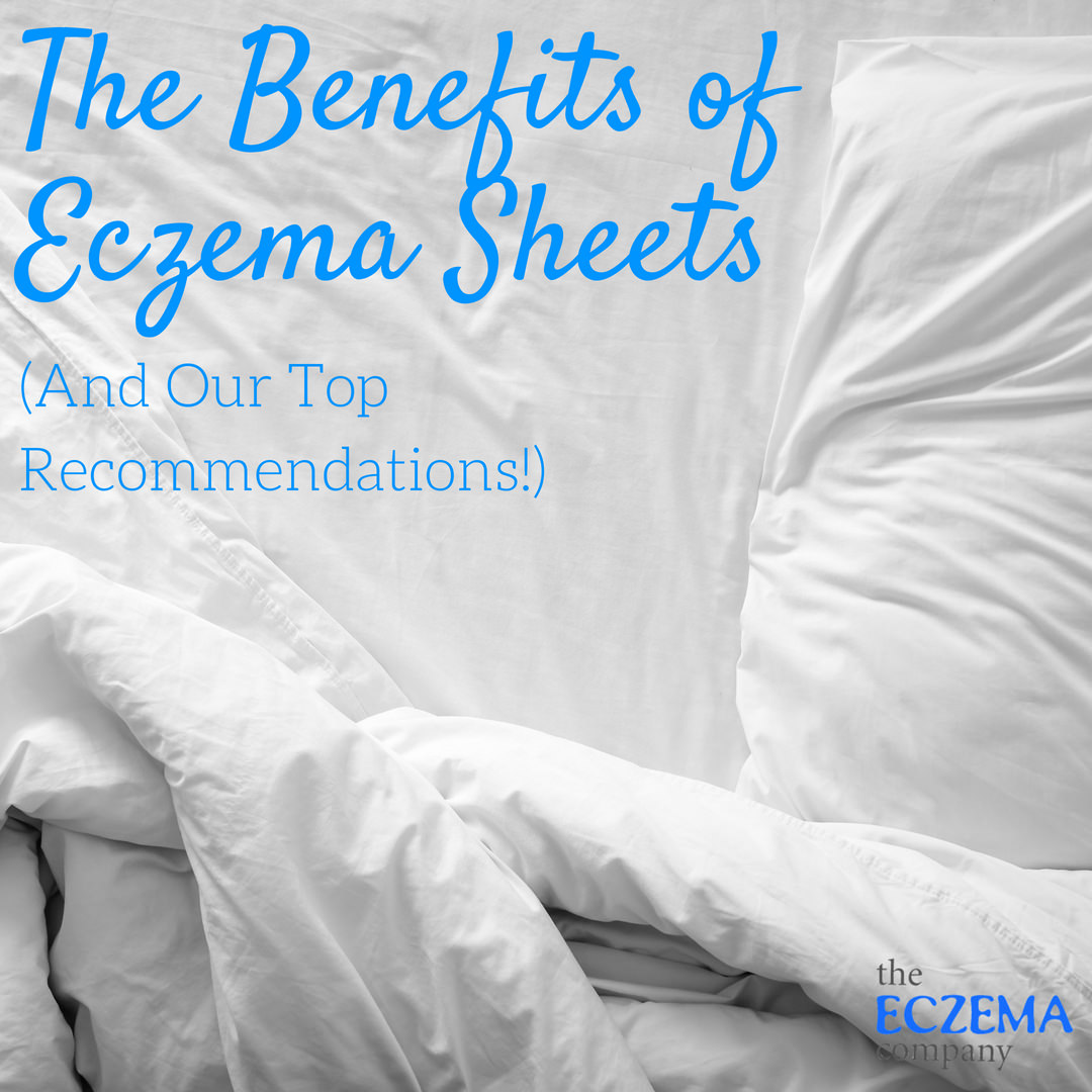 The Benefits of Eczema Sheets & Bedding (And Our Top