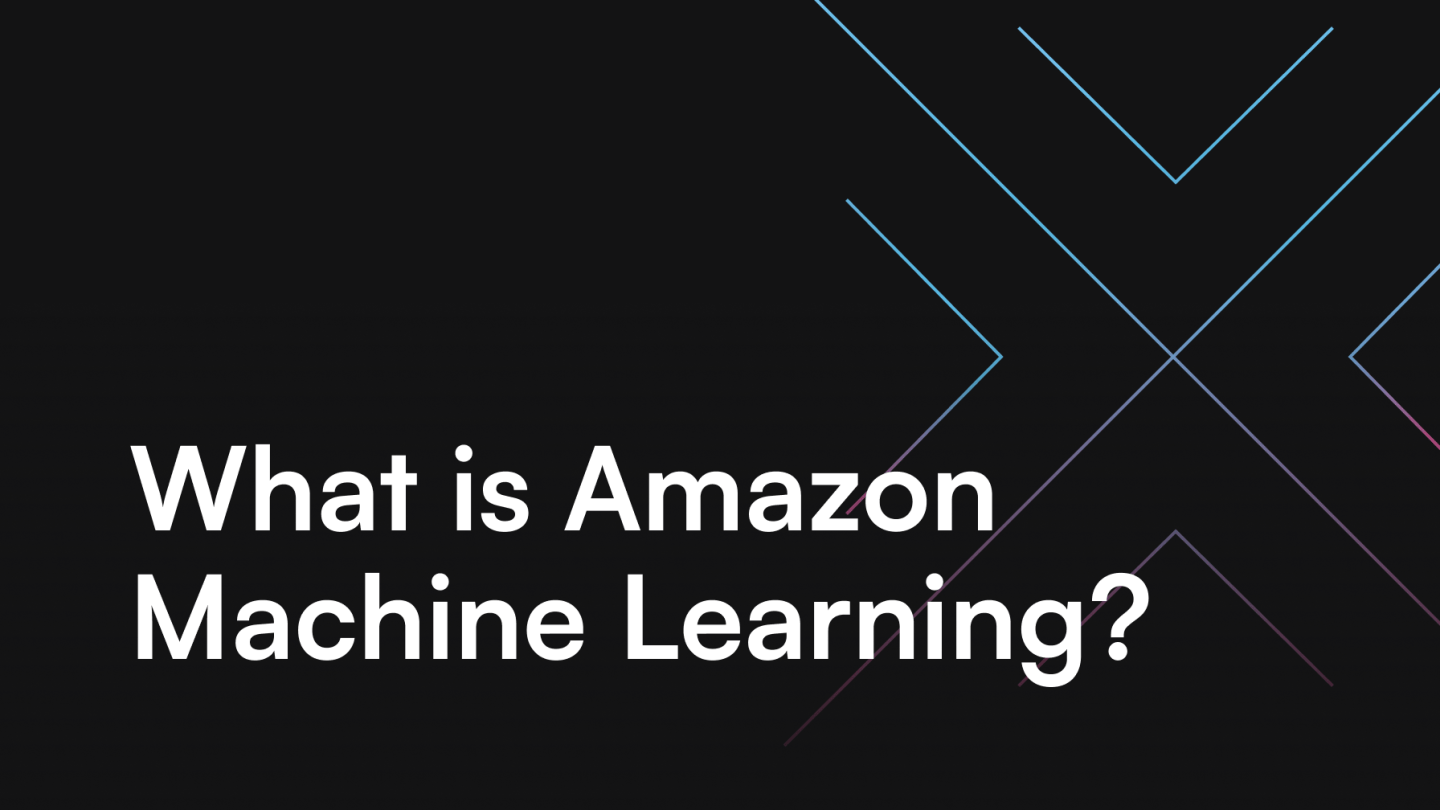 What is Amazon Machine Learning? itCraft blog