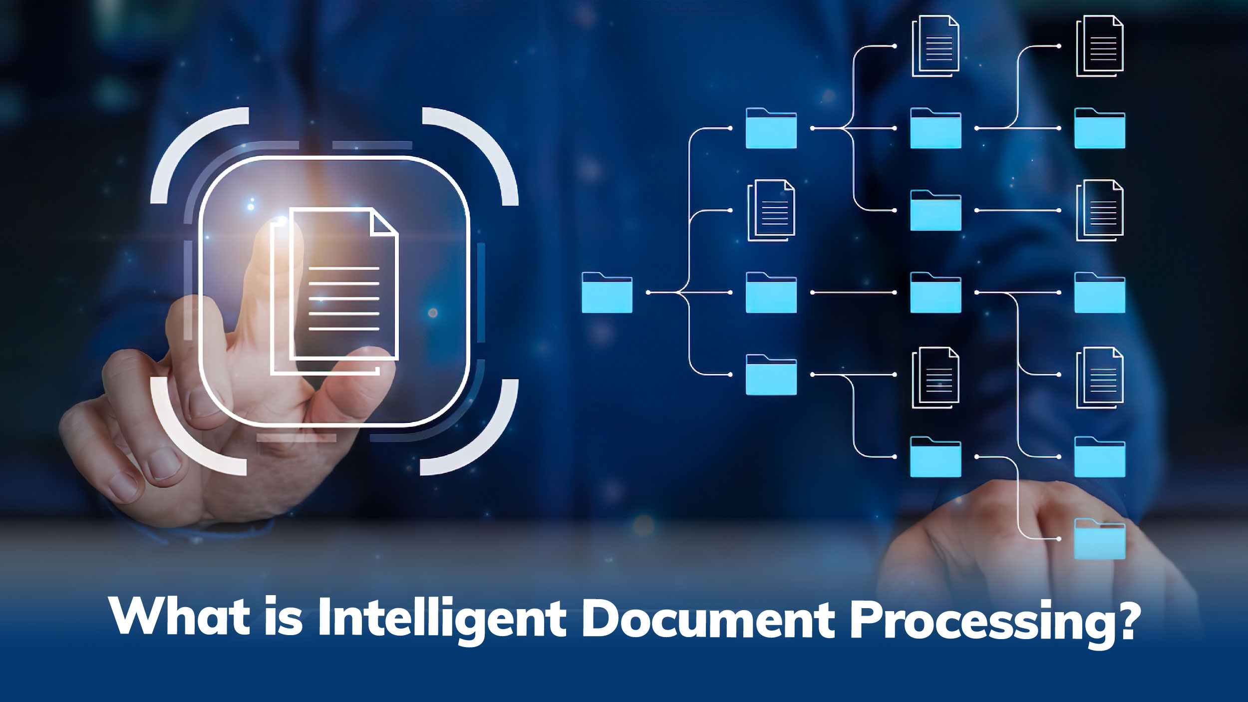 Ultimate Guide to Intelligent Document Processing in 2023