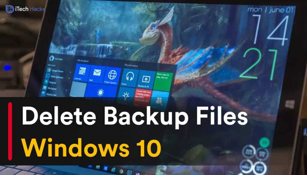 4 Ways to Delete Backup Files in Windows 10 Easily