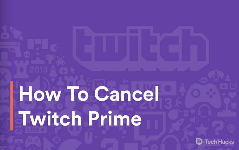 How To Cancel Twitch Prime Trial Subscription (Working) 2021