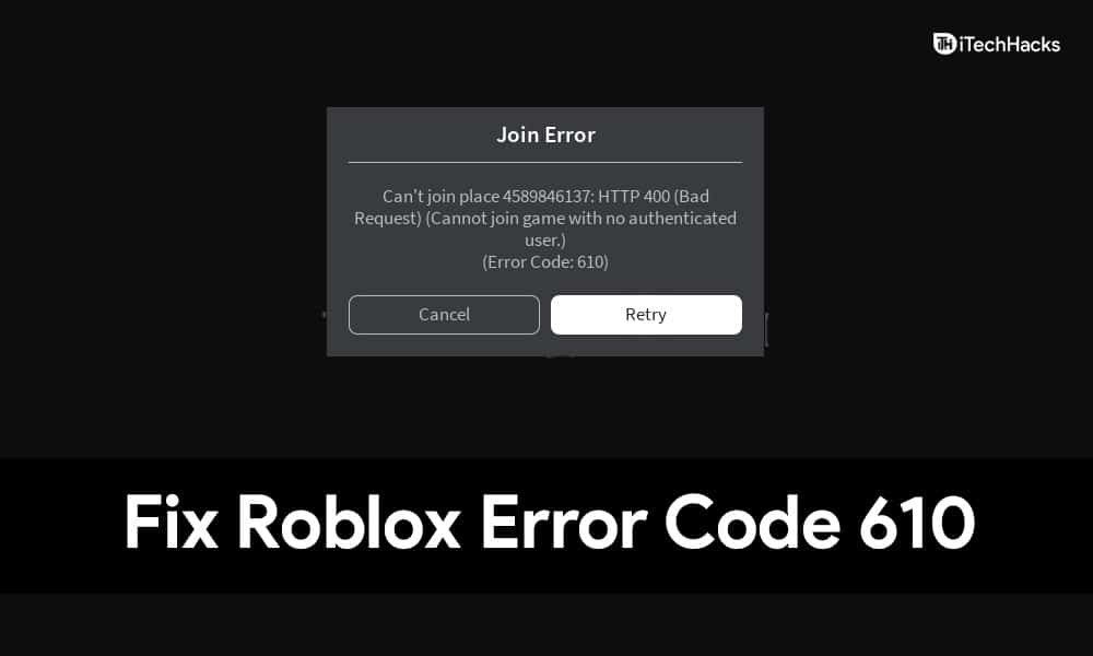 How to Fix Roblox Error Code 610 Roblox Servers Down