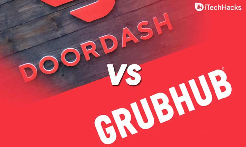DoorDash vs GrubHub Best Food Delivery Services In 2022