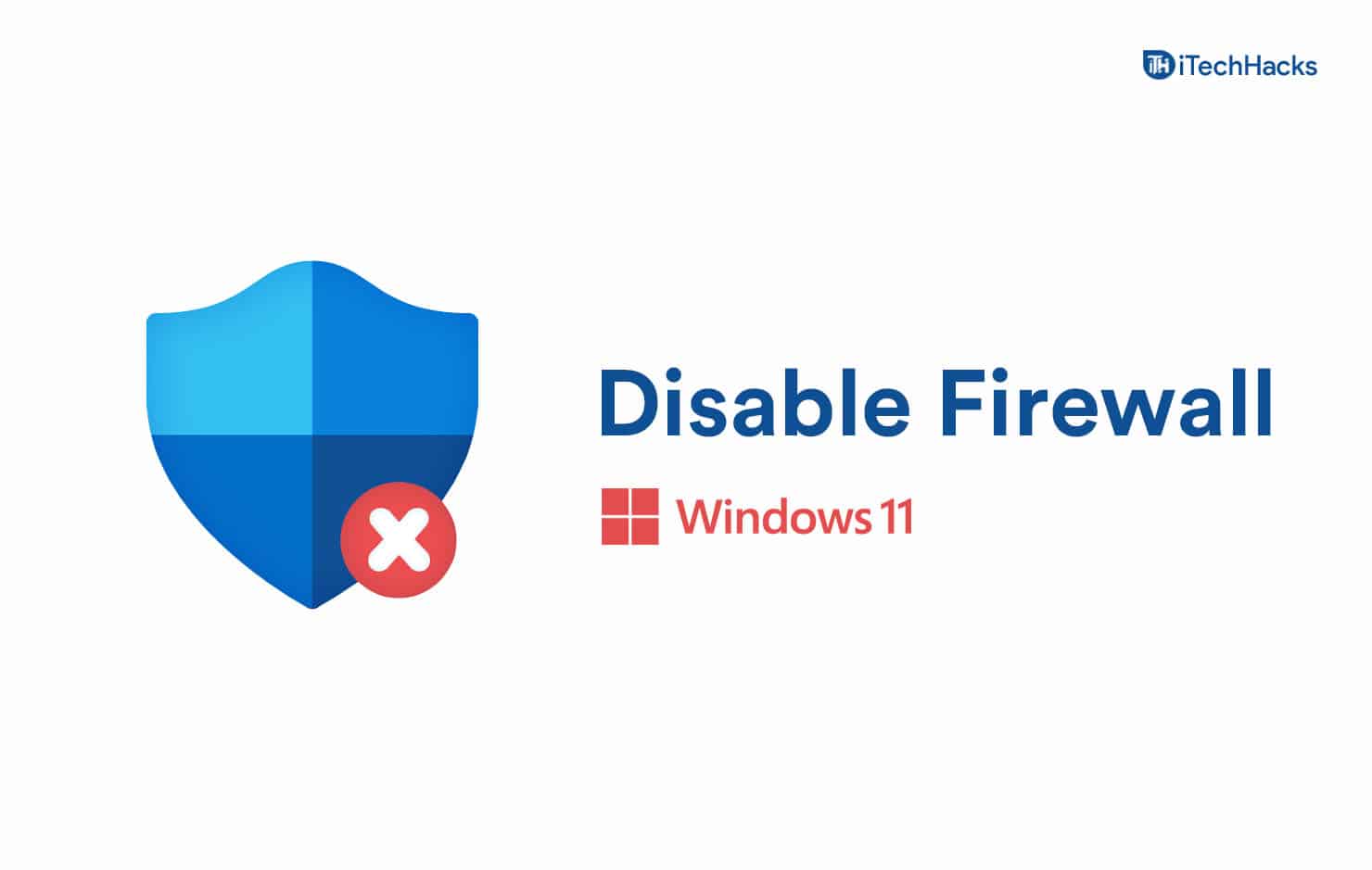 How to Disable Firewall in Windows 11 Updated Guide