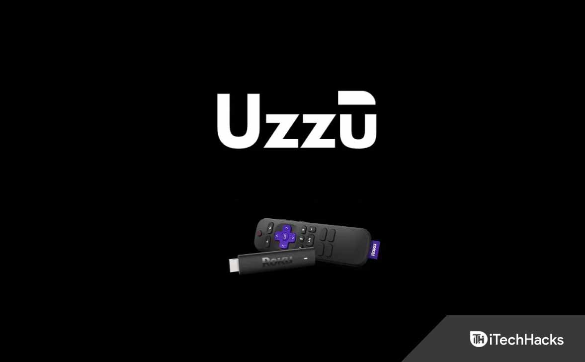Uzzu TV on Roku 2024 How to Install and Watch
