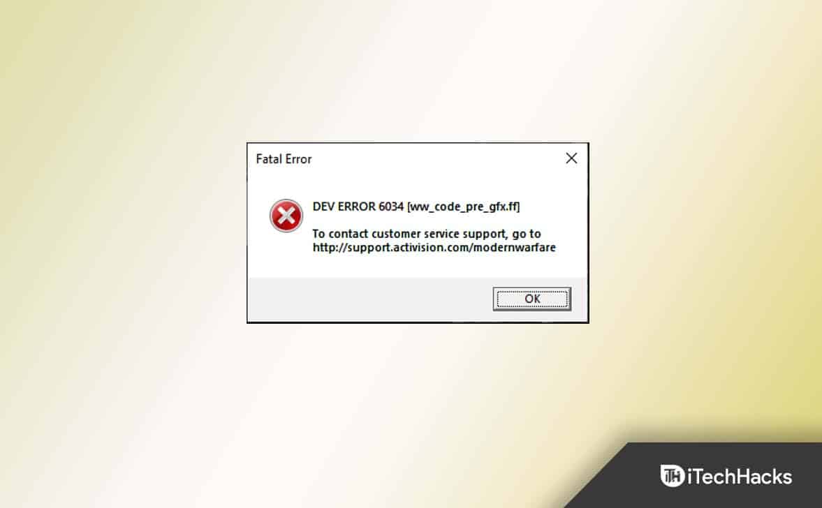 6 Ways to Fix Call Of Duty Warzone Dev Error 6034