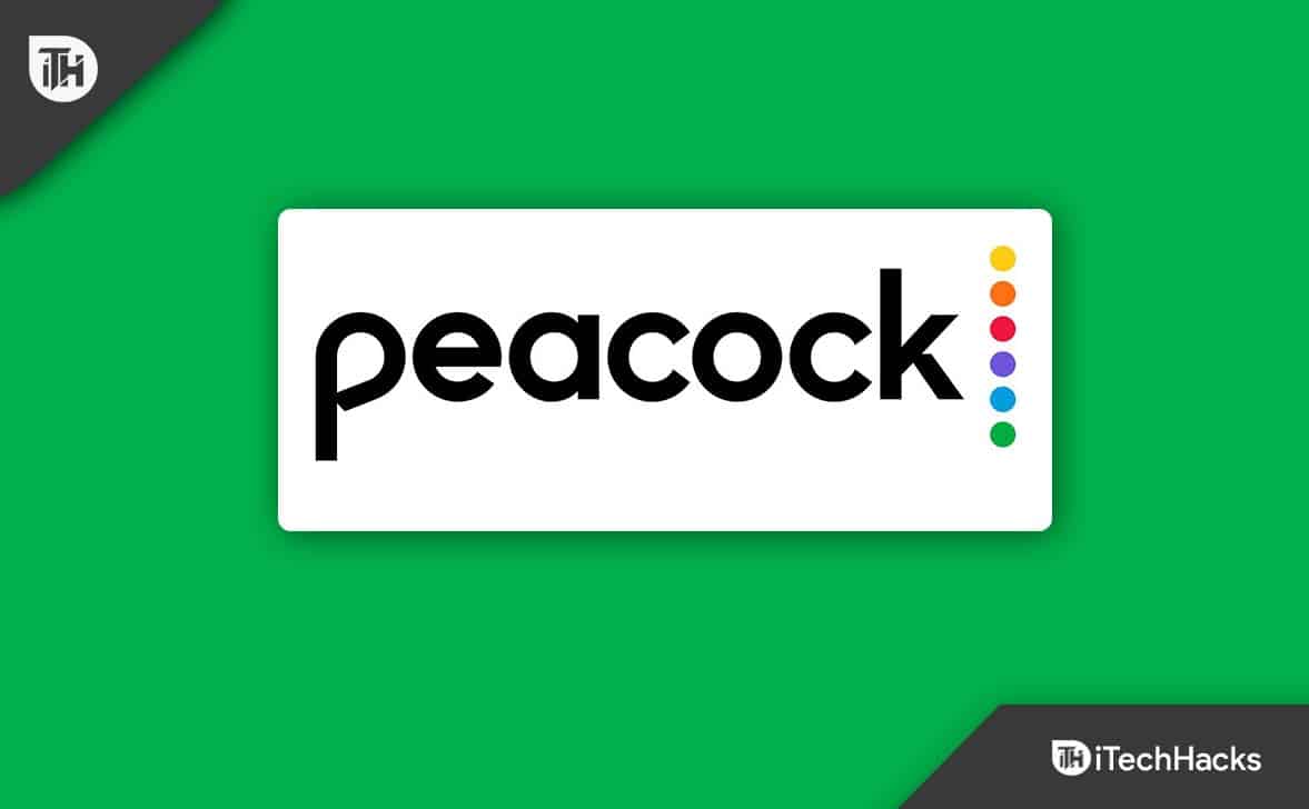 7 Ways to Fix Peacock Sign in Not Working and Other Account Login Issues
