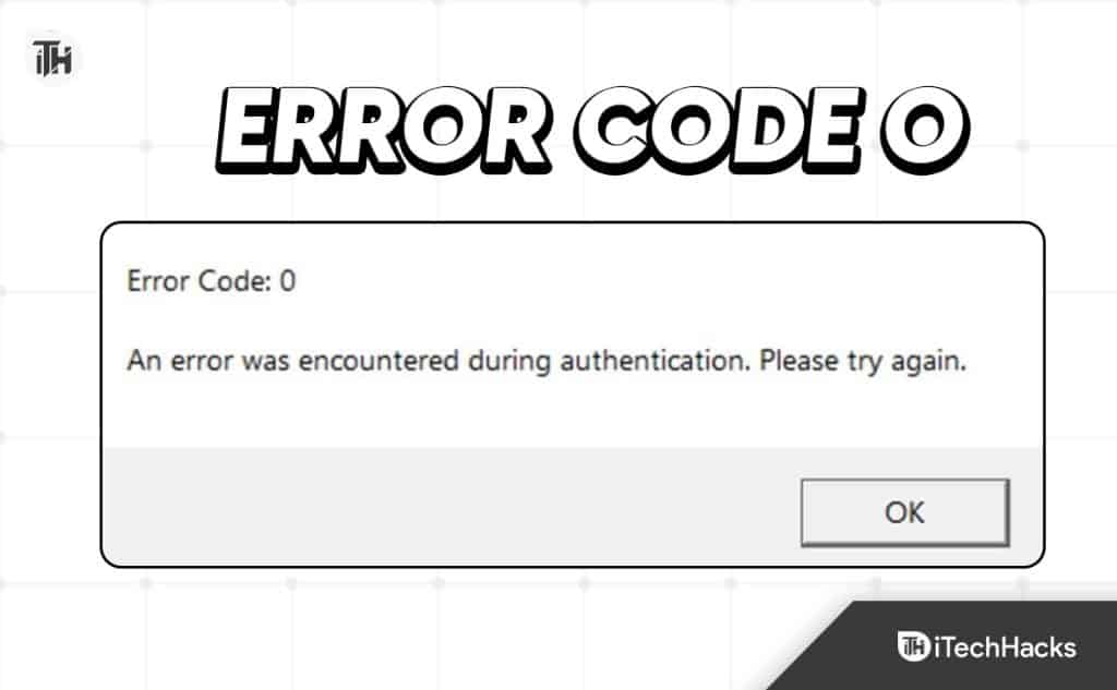 10 Ways to Fix Error Code 0 Authentication Failed Error on Roblox