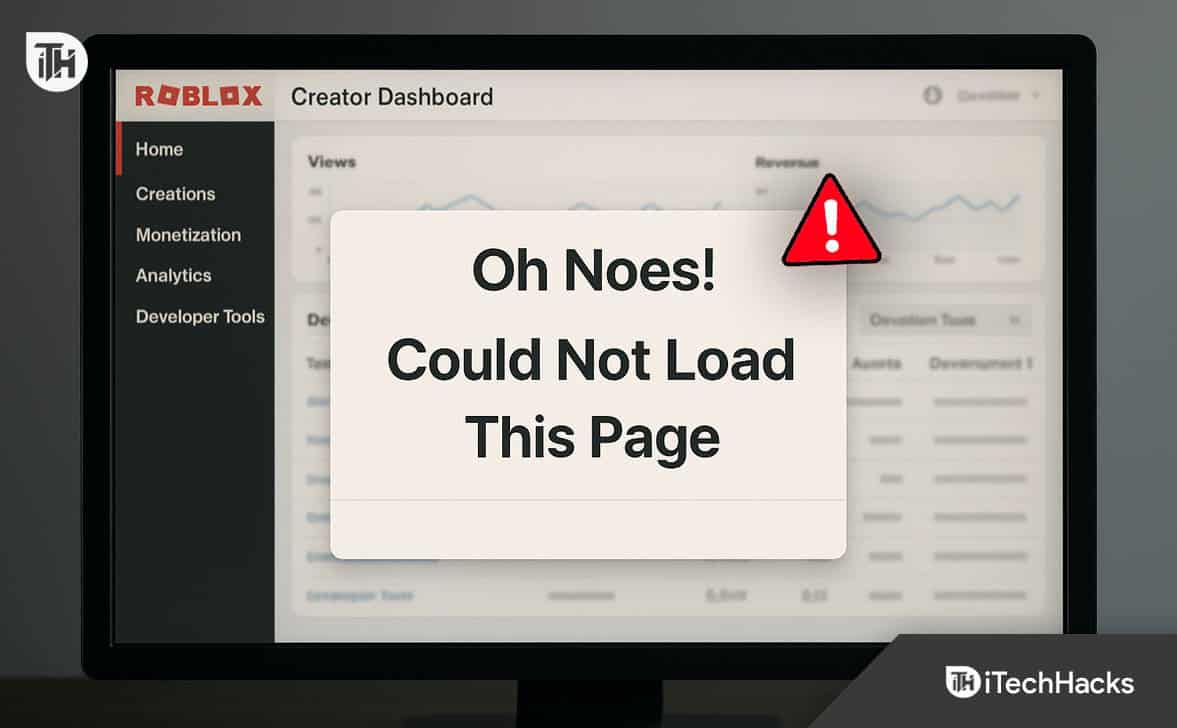 Fix "Oh Noes! Could Not Load This Page" Error on Roblox Creator Dashboard
