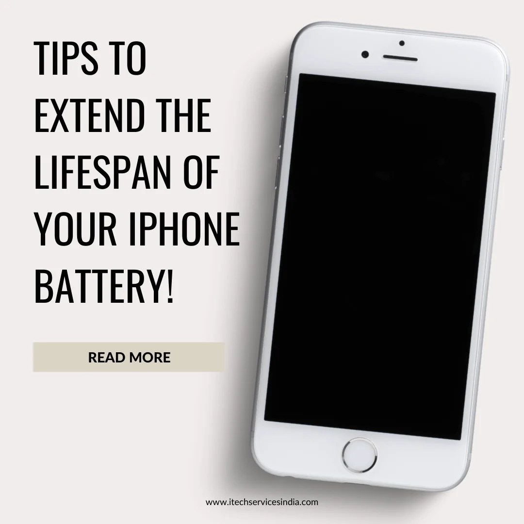 Tips to Extend the Lifespan of Your iPhone Battery! iTech Service