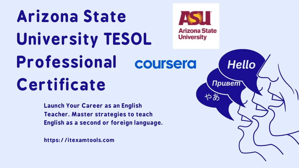 Arizona State University TESOL Professional Certificate ITEXAMTOOLS