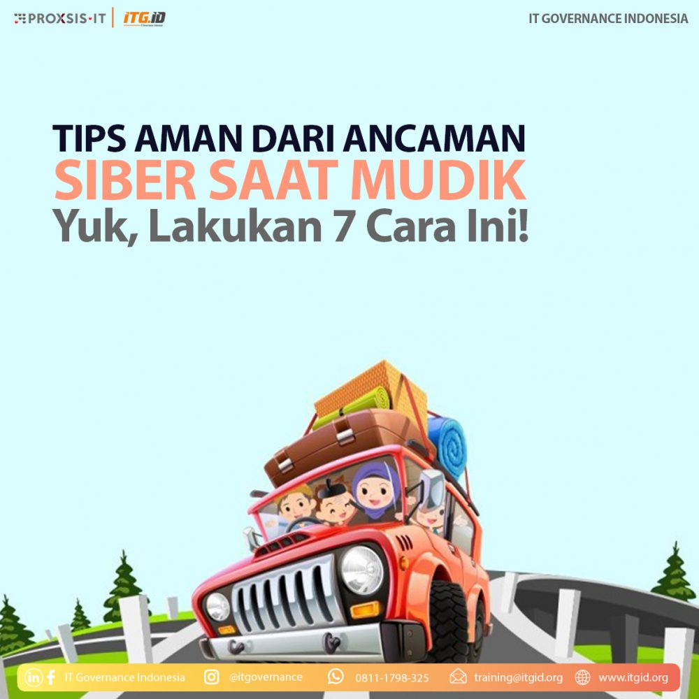Tips Aman dari Ancaman Siber Saat Mudik. Yuk, Lakukan 7