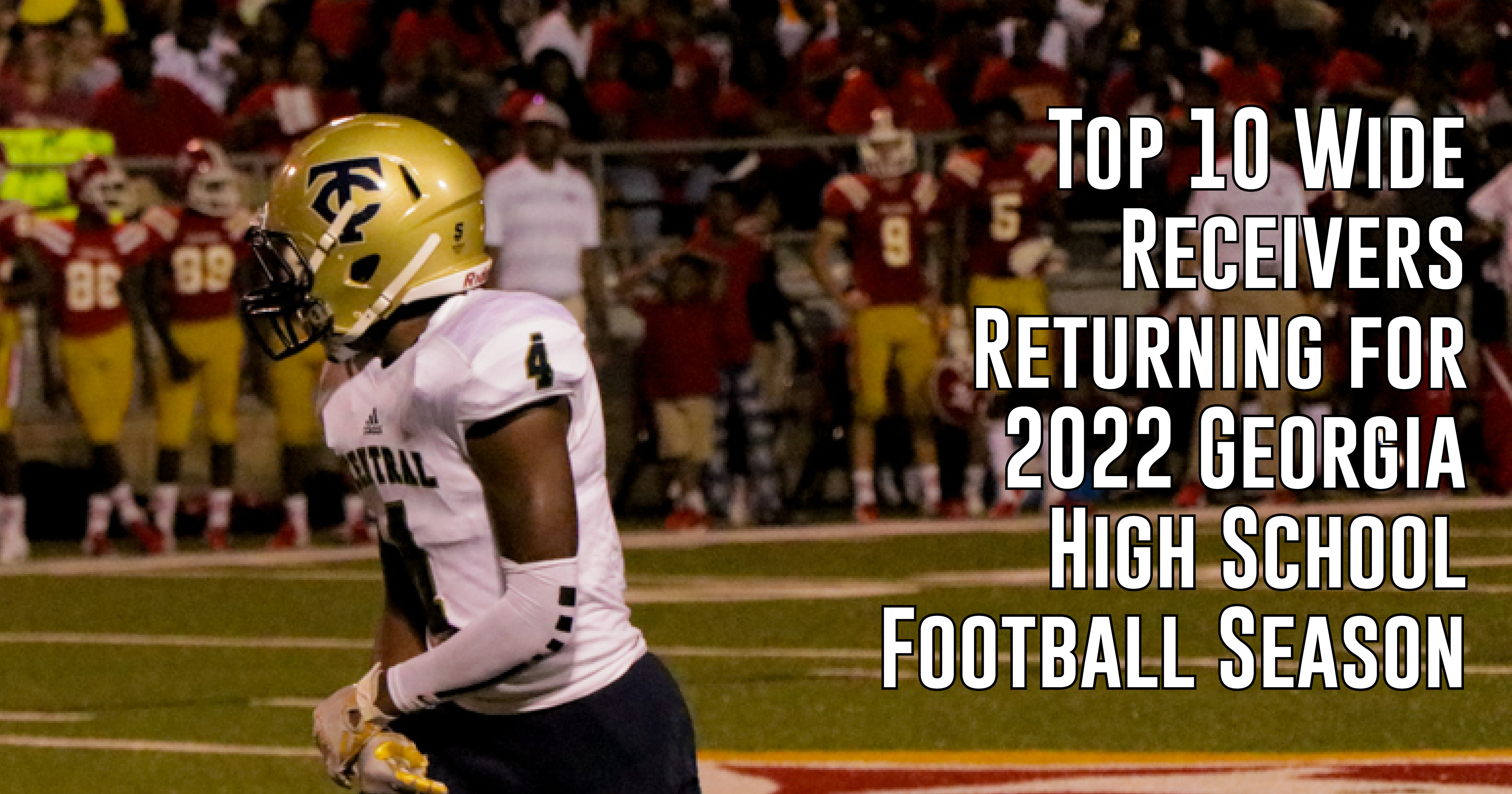 Top 10 High School Wide Receivers Returning in 2022 ITG Next