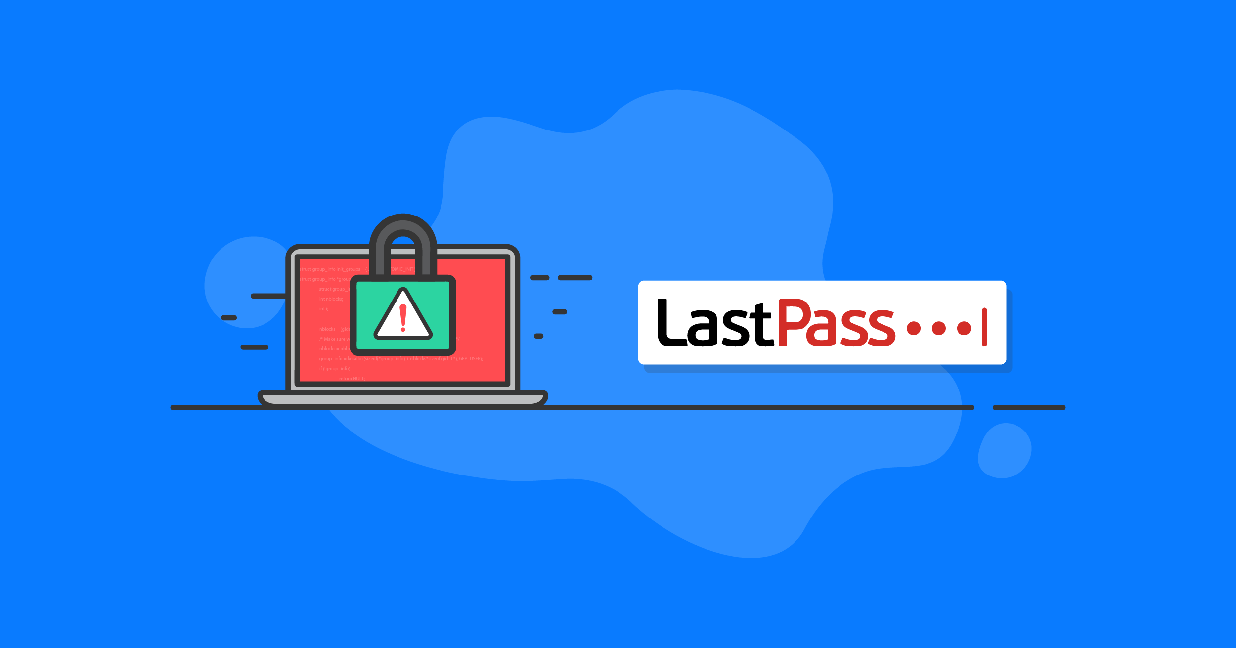The LastPass Security Breach How to Protect Yourself