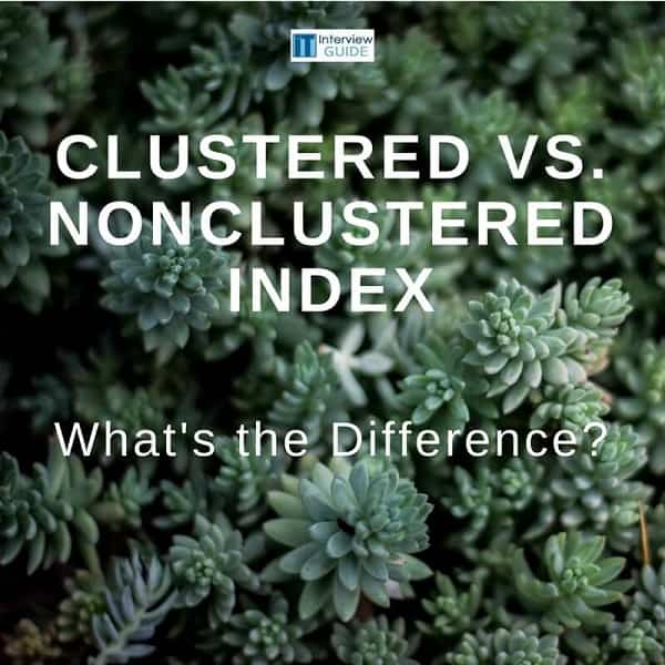 What's the Difference Between a Clustered and Nonclustered Index? IT