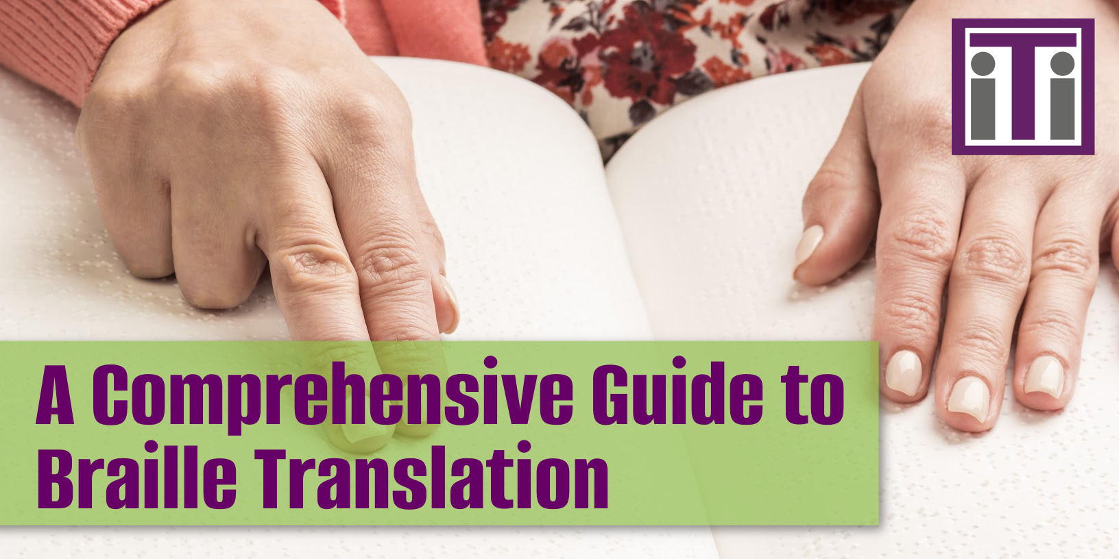 Braille Archives Interpreters & Translators, Inc.