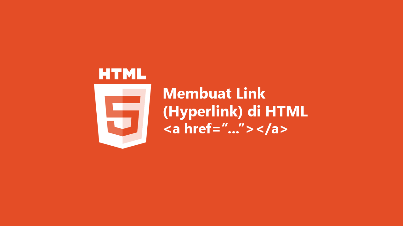 Cara Membuat Link di HTML Fungsi Tag a