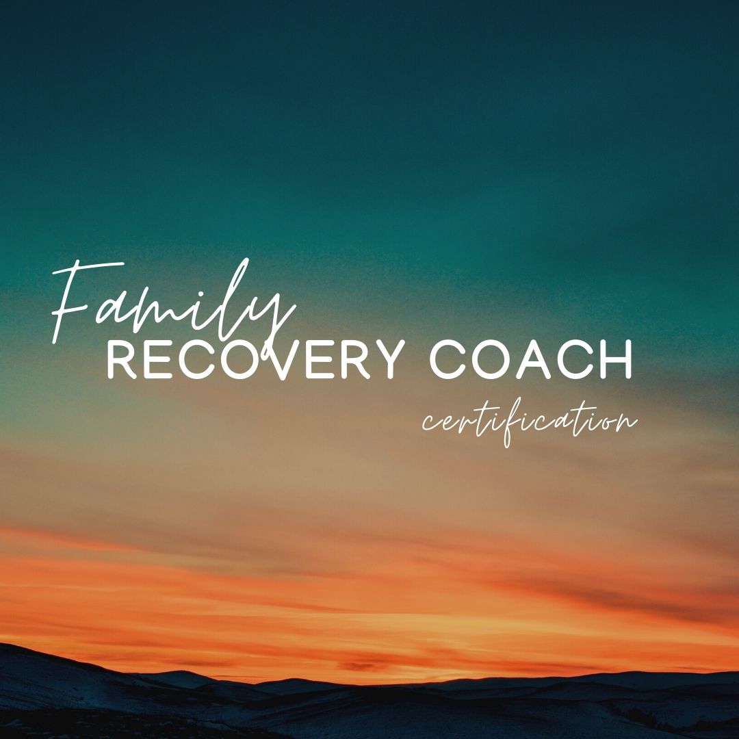 Family Recovery Coach INSTITUTE OF TRADITIONAL MEDICINE